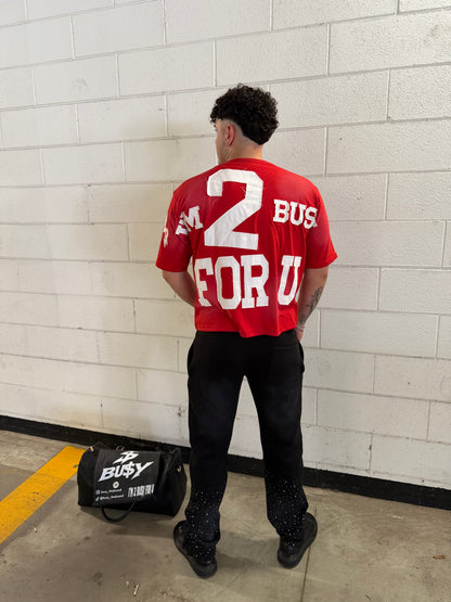 “I’M 2 BUSY FOR U” TEE